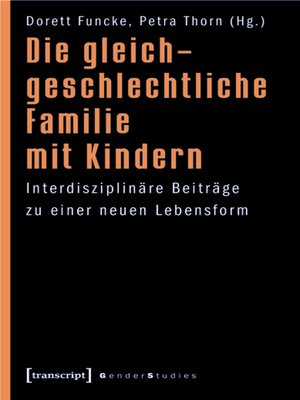 cover image of Die gleichgeschlechtliche Familie mit Kindern